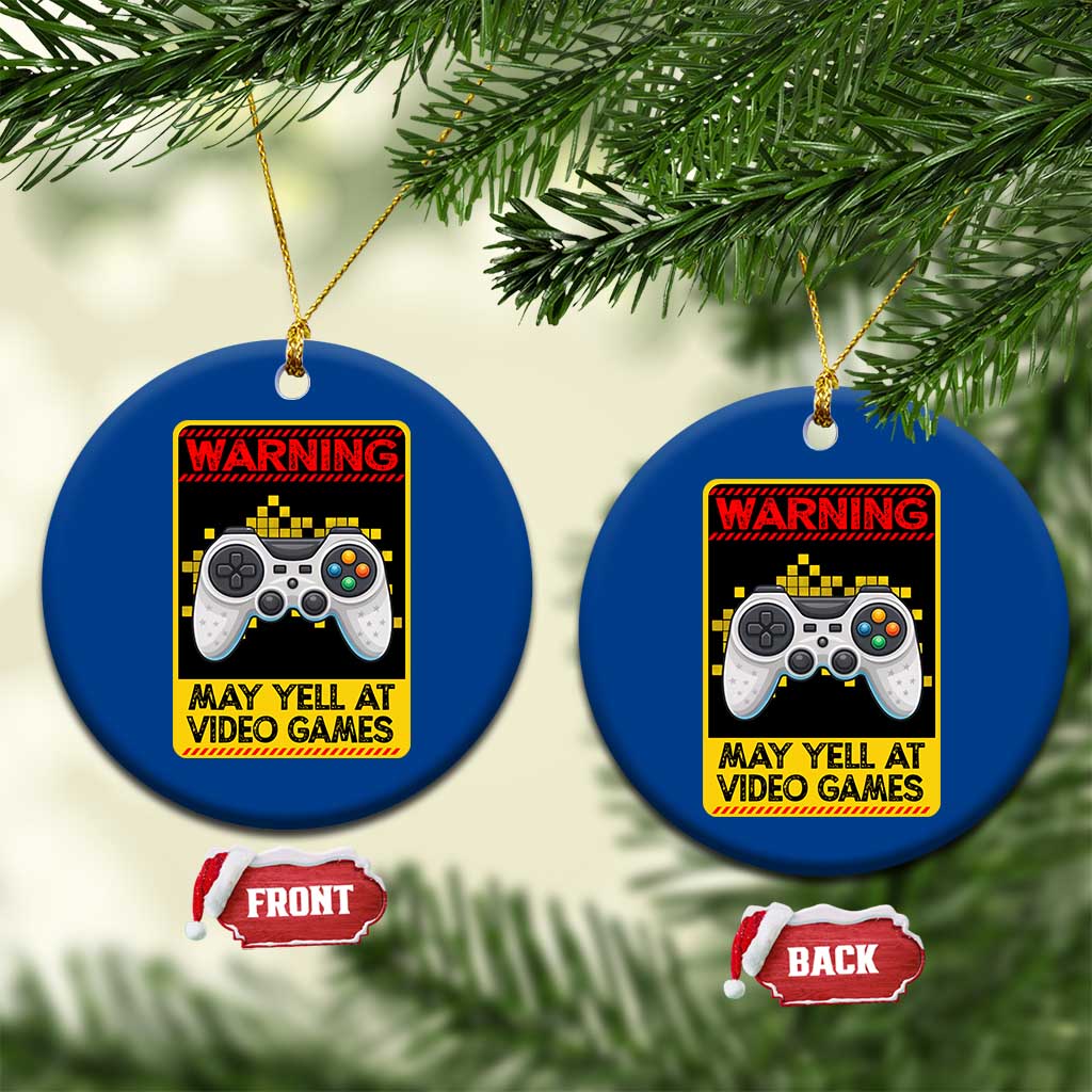 Funny Video Gamer Ceramic Ornament Warning May Yell At Video Games TS14 1pc Blue Print Your Wear