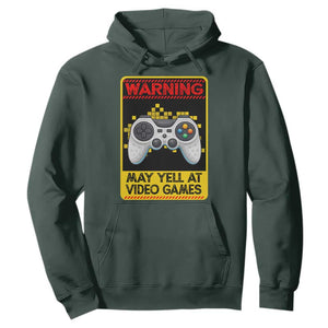 Funny Video Gamer Hoodie Warning May Yell At Video Games TS14 Dark Forest Green Print Your Wear