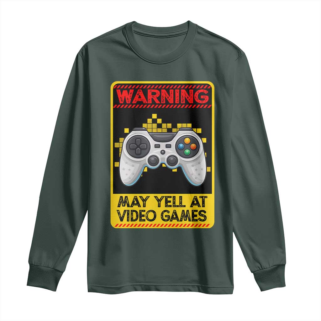 Funny Video Gamer Long Sleeve Shirt Warning May Yell At Video Games TS14 Dark Forest Green Print Your Wear