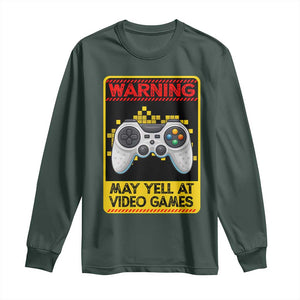 Funny Video Gamer Long Sleeve Shirt Warning May Yell At Video Games TS14 Dark Forest Green Print Your Wear