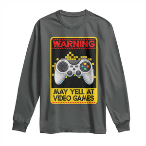 Funny Video Gamer Long Sleeve Shirt Warning May Yell At Video Games TS14 Dark Heather Print Your Wear