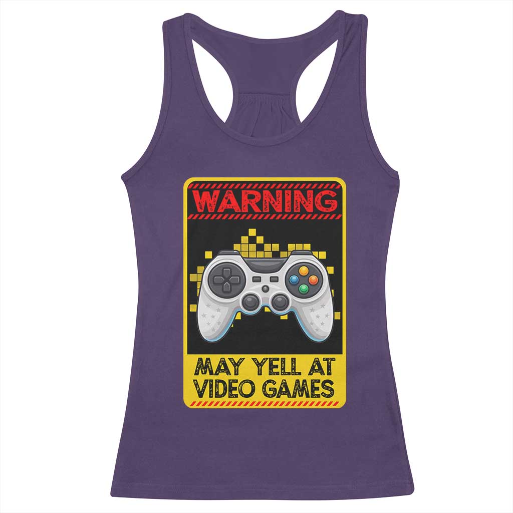Funny Video Gamer Racerback Tank Top Warning May Yell At Video Games TS14 Purple Print Your Wear