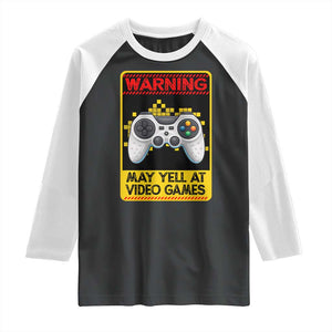 Funny Video Gamer Raglan Shirt Warning May Yell At Video Games TS14 Black White Print Your Wear