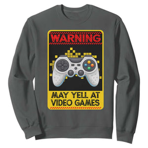 Funny Video Gamer Sweatshirt Warning May Yell At Video Games TS14 Dark Heather Print Your Wear