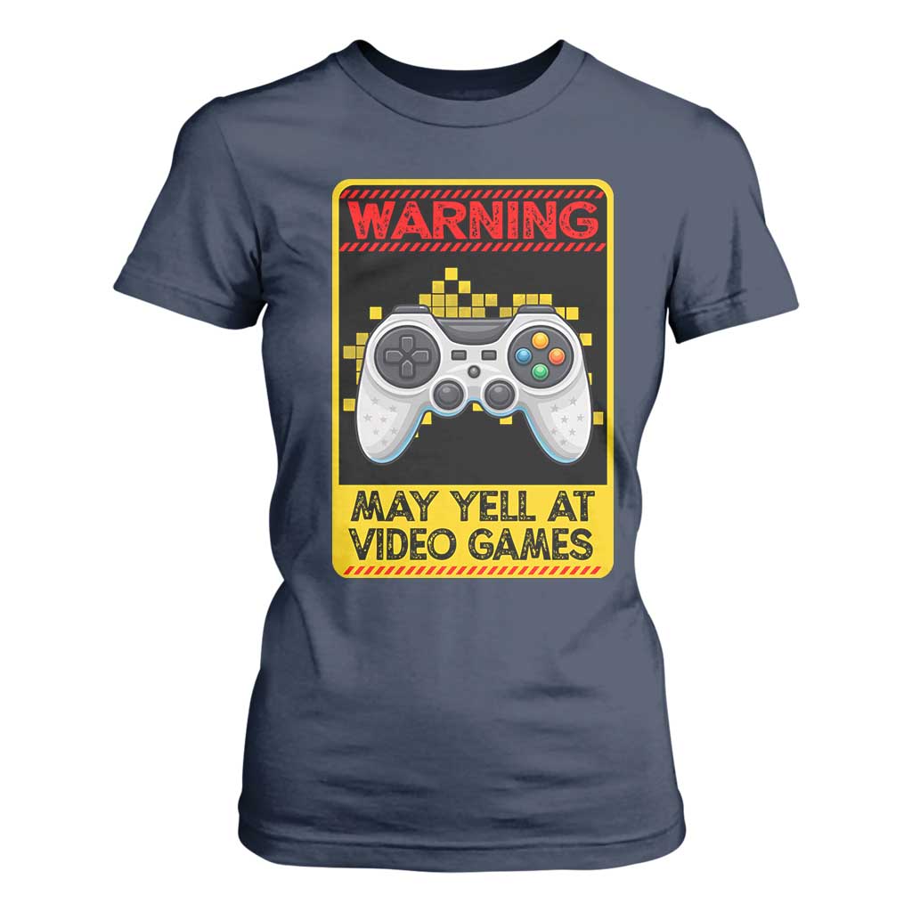 Funny Video Gamer T Shirt For Women Warning May Yell At Video Games TS14 Navy Print Your Wear