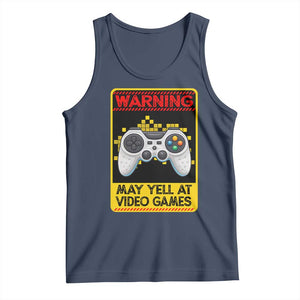 Funny Video Gamer Tank Top Warning May Yell At Video Games TS14 Navy Print Your Wear