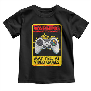 Funny Video Gamer Toddler T Shirt Warning May Yell At Video Games TS14 Black Print Your Wear