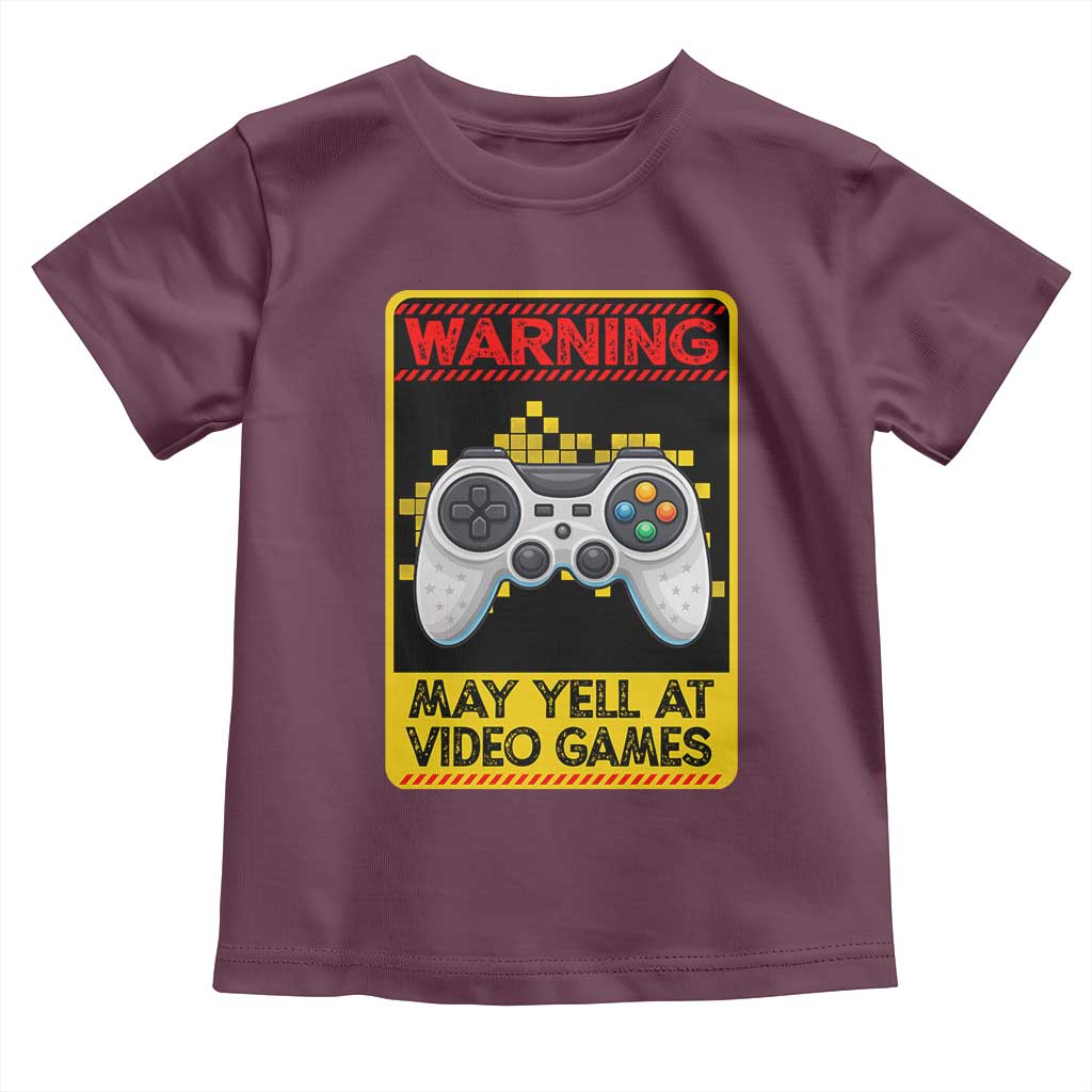 Funny Video Gamer Toddler T Shirt Warning May Yell At Video Games TS14 Maroon Print Your Wear
