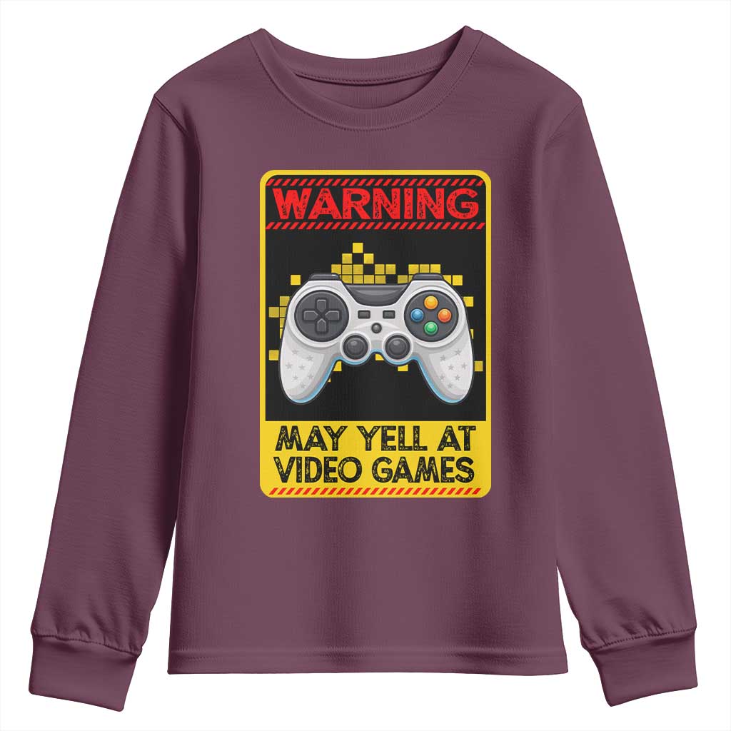 Funny Video Gamer Youth Sweatshirt Warning May Yell At Video Games TS14 Maroon Print Your Wear