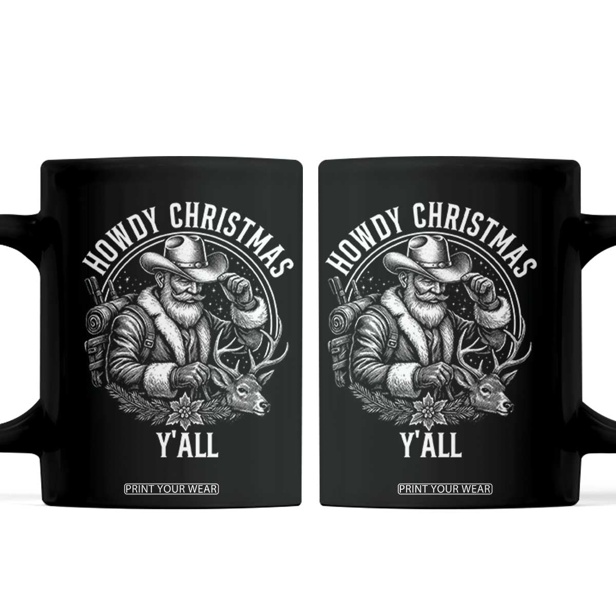 Cowboy Santa Claus Coffee Mug Howdy Christmas Y'all Western Country TS14 Black Print Your Wear