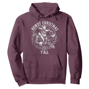 Cowboy Santa Claus Hoodie Howdy Christmas Y'all Western Country TS14 Maroon Print Your Wear