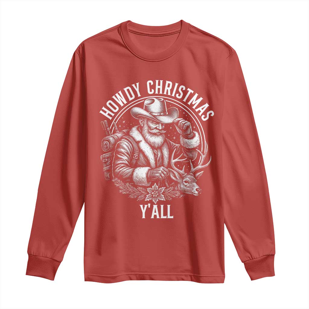Cowboy Santa Claus Long Sleeve Shirt Howdy Christmas Y'all Western Country TS14 Red Print Your Wear