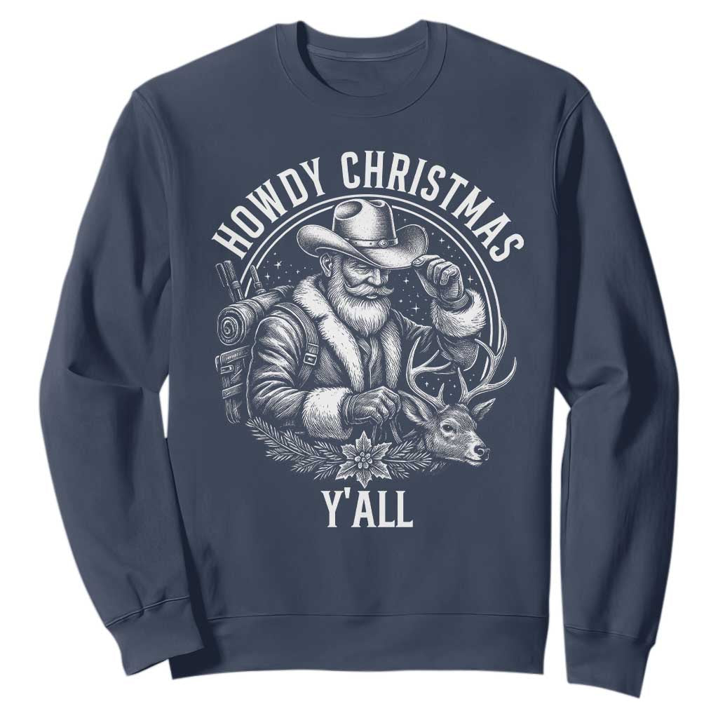 Cowboy Santa Claus Sweatshirt Howdy Christmas Y'all Western Country TS14 Navy Print Your Wear