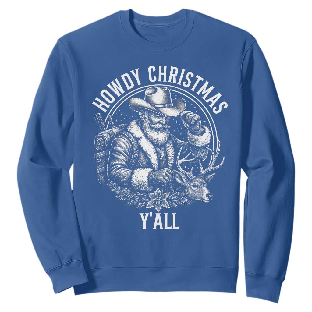 Cowboy Santa Claus Sweatshirt Howdy Christmas Y'all Western Country TS14 Royal Blue Print Your Wear