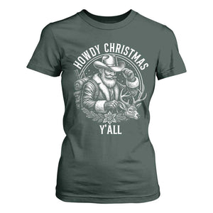 Cowboy Santa Claus T Shirt For Women Howdy Christmas Y'all Western Country TS14 Dark Forest Green Print Your Wear