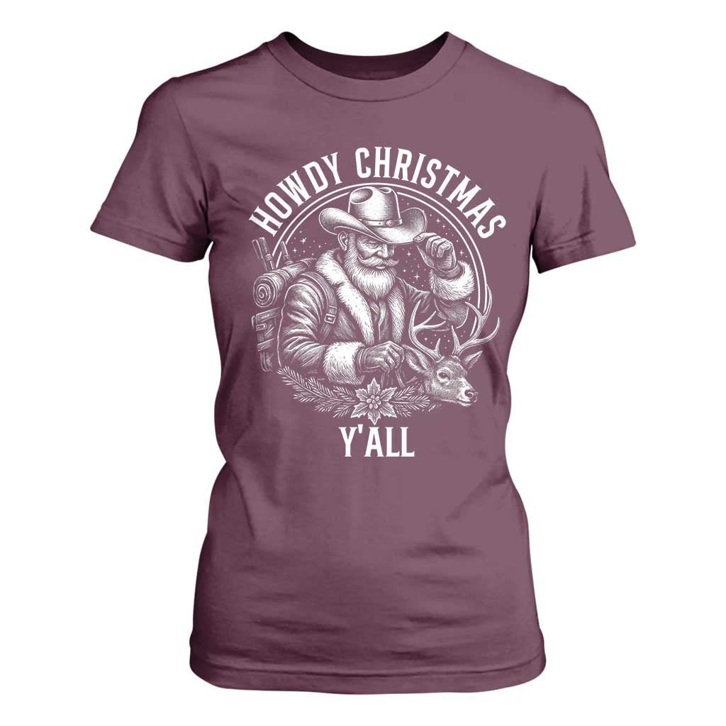Cowboy Santa Claus T Shirt For Women Howdy Christmas Y'all Western Country TS14 Maroon Print Your Wear