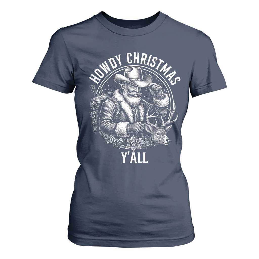Cowboy Santa Claus T Shirt For Women Howdy Christmas Y'all Western Country TS14 Navy Print Your Wear