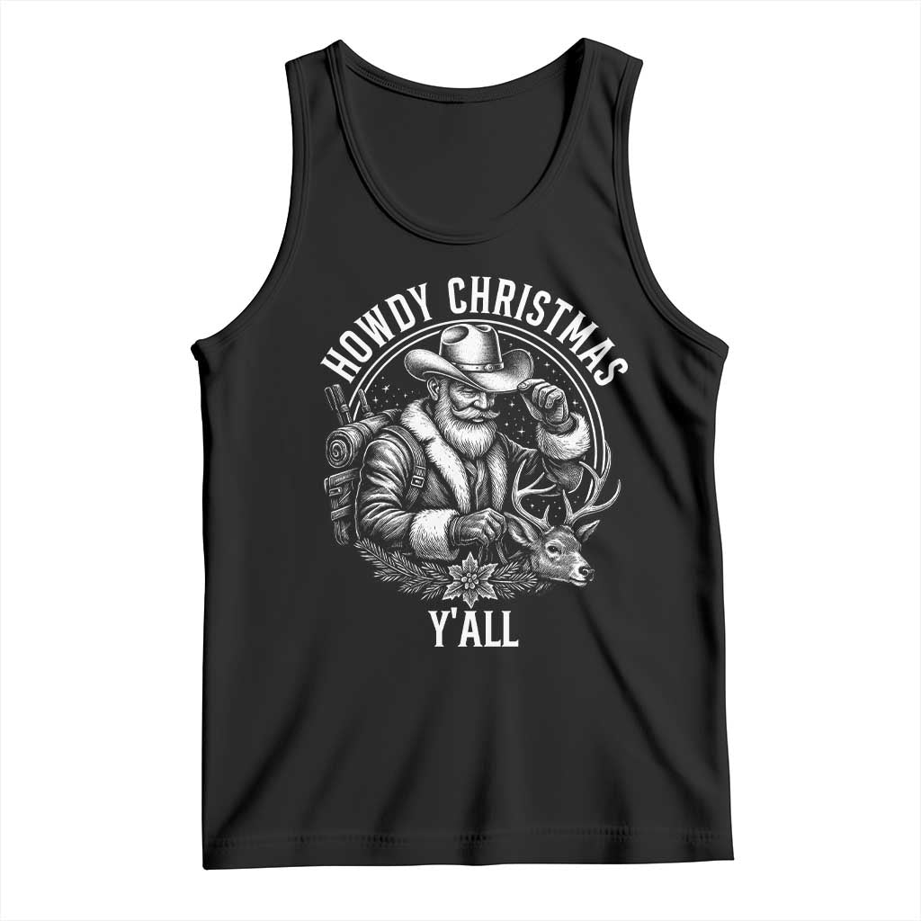 Cowboy Santa Claus Tank Top Howdy Christmas Y'all Western Country TS14 Black Print Your Wear