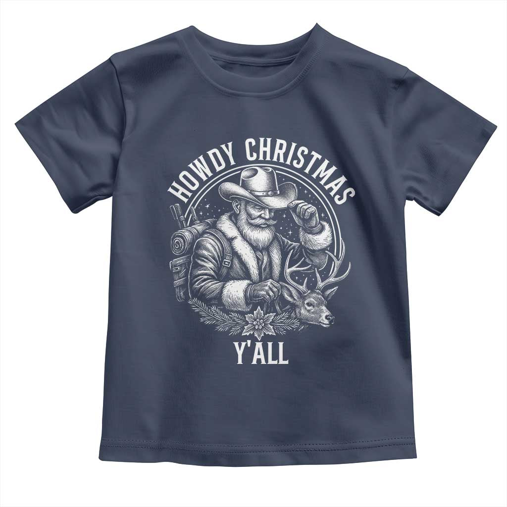 Cowboy Santa Claus Toddler T Shirt Howdy Christmas Y'all Western Country TS14 Navy Print Your Wear