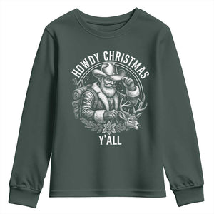 Cowboy Santa Claus Youth Sweatshirt Howdy Christmas Y'all Western Country TS14 Dark Forest Green Print Your Wear