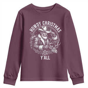 Cowboy Santa Claus Youth Sweatshirt Howdy Christmas Y'all Western Country TS14 Maroon Print Your Wear