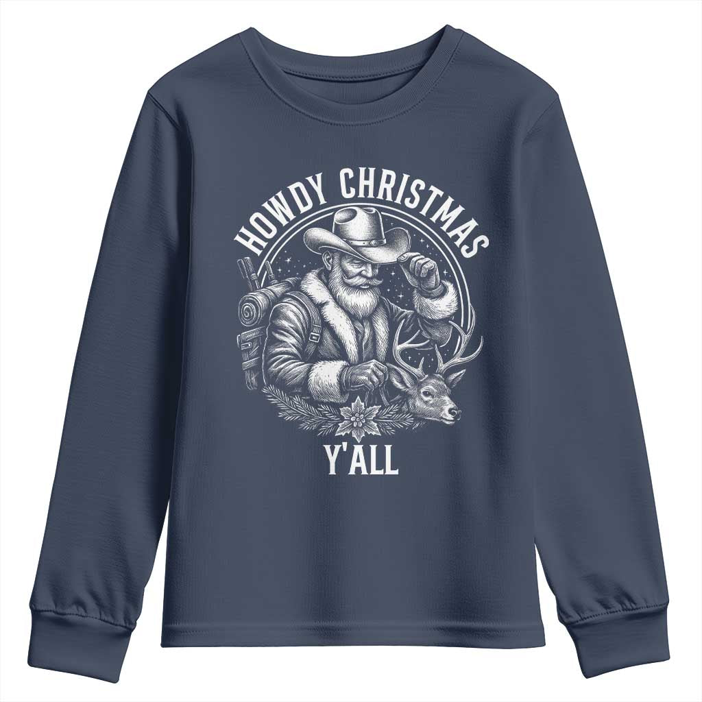 Cowboy Santa Claus Youth Sweatshirt Howdy Christmas Y'all Western Country TS14 Navy Print Your Wear
