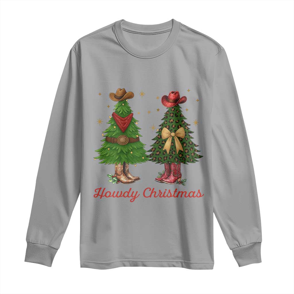 Howdy Christmas Long Sleeve Shirt Cowboy Western Country Xmas TS14 Sport Gray Print Your Wear