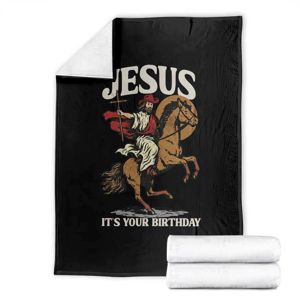 Funny Cowboy Jesus Christmas Throw Blanket It Is Your Birthday TS14 Black Print Your Wear