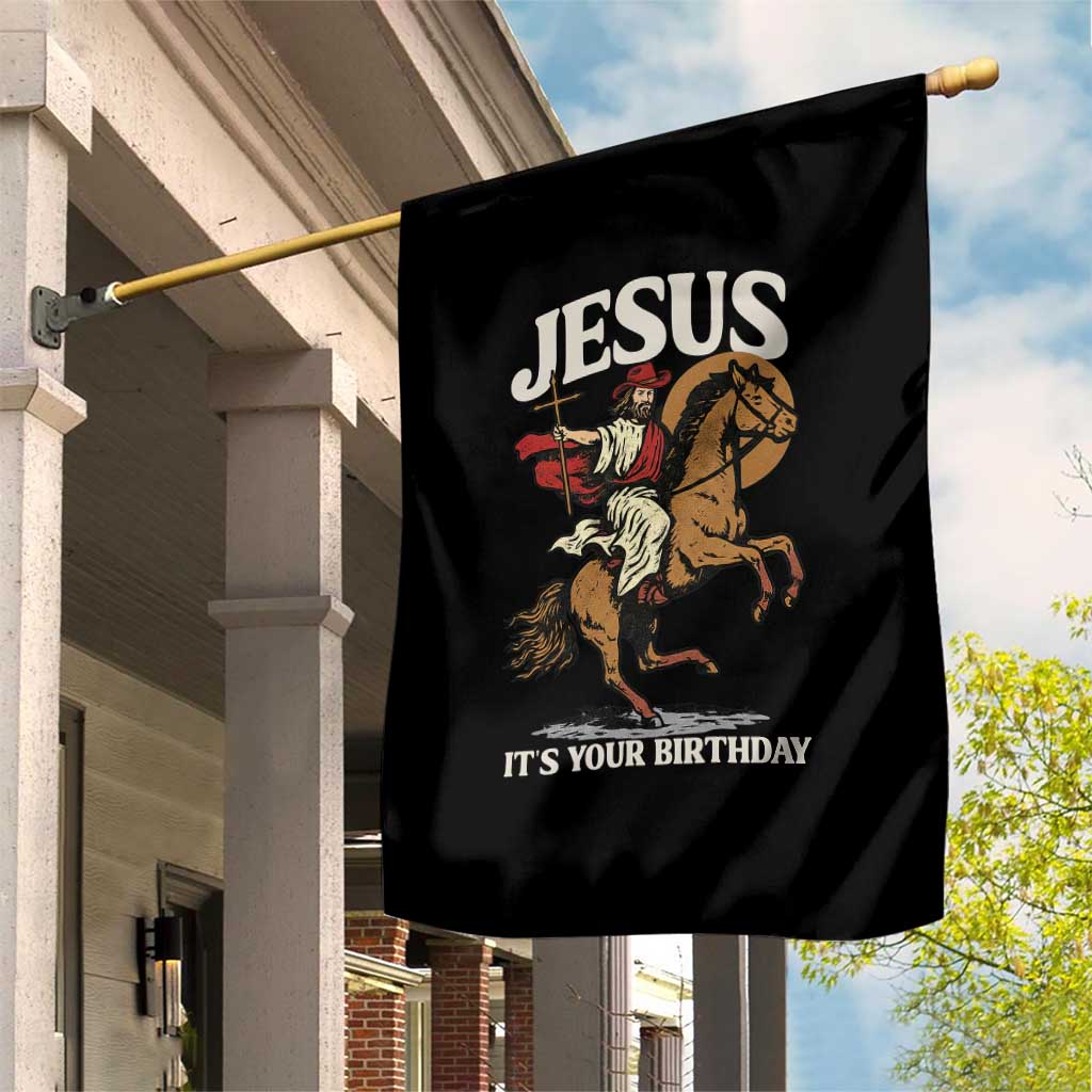 Funny Cowboy Jesus Christmas Garden Flag It Is Your Birthday TS14 Print Your Wear