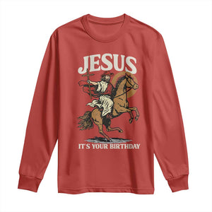 Funny Cowboy Jesus Christmas Long Sleeve Shirt It Is Your Birthday TS14 Red Print Your Wear