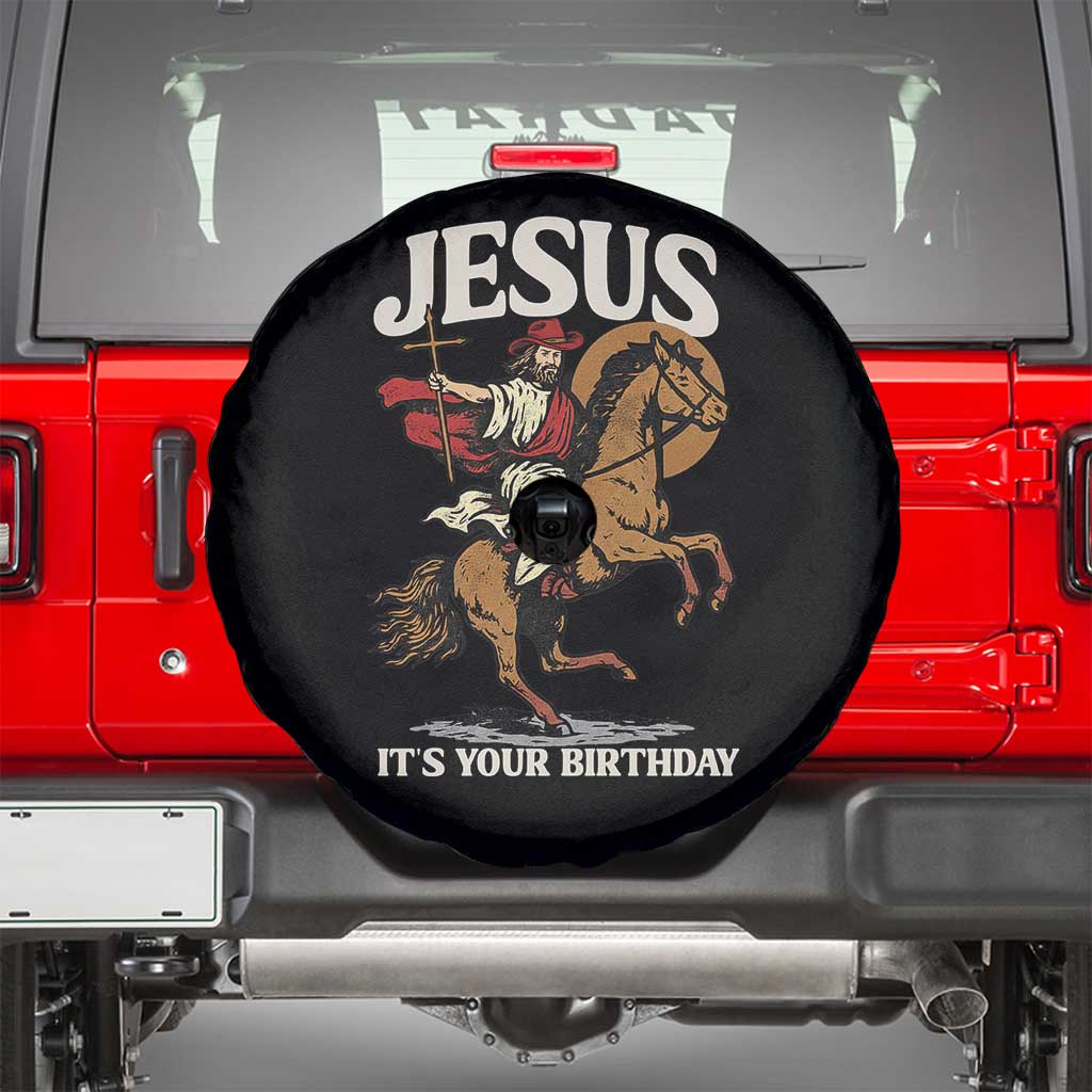 Funny Cowboy Jesus Christmas Spare Tire Cover It Is Your Birthday TS14 Black Print Your Wear