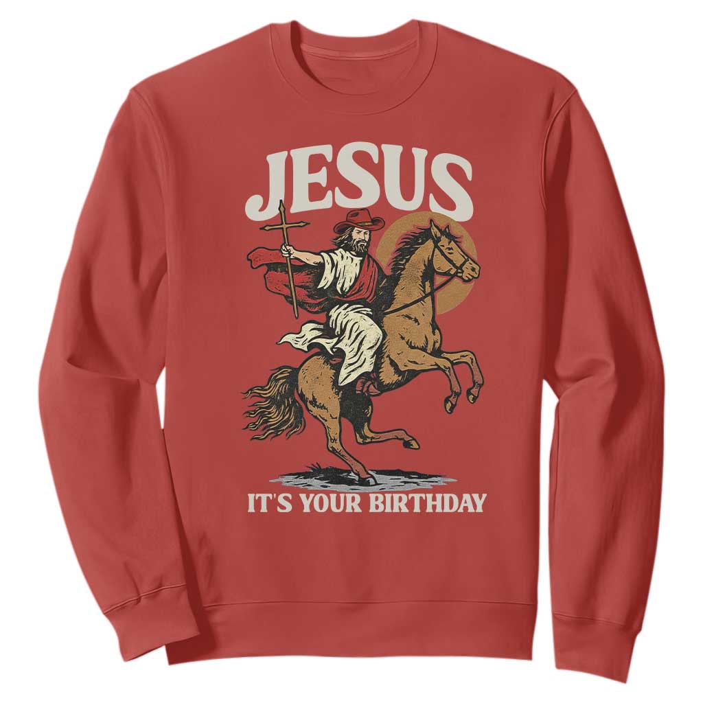 Funny Cowboy Jesus Christmas Sweatshirt It Is Your Birthday TS14 Red Print Your Wear