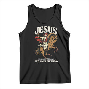 Funny Cowboy Jesus Christmas Tank Top It Is Your Birthday TS14 Black Print Your Wear