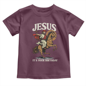 Funny Cowboy Jesus Christmas Toddler T Shirt It Is Your Birthday TS14 Maroon Print Your Wear