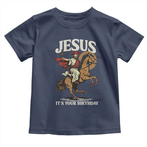Funny Cowboy Jesus Christmas Toddler T Shirt It Is Your Birthday TS14 Navy Print Your Wear