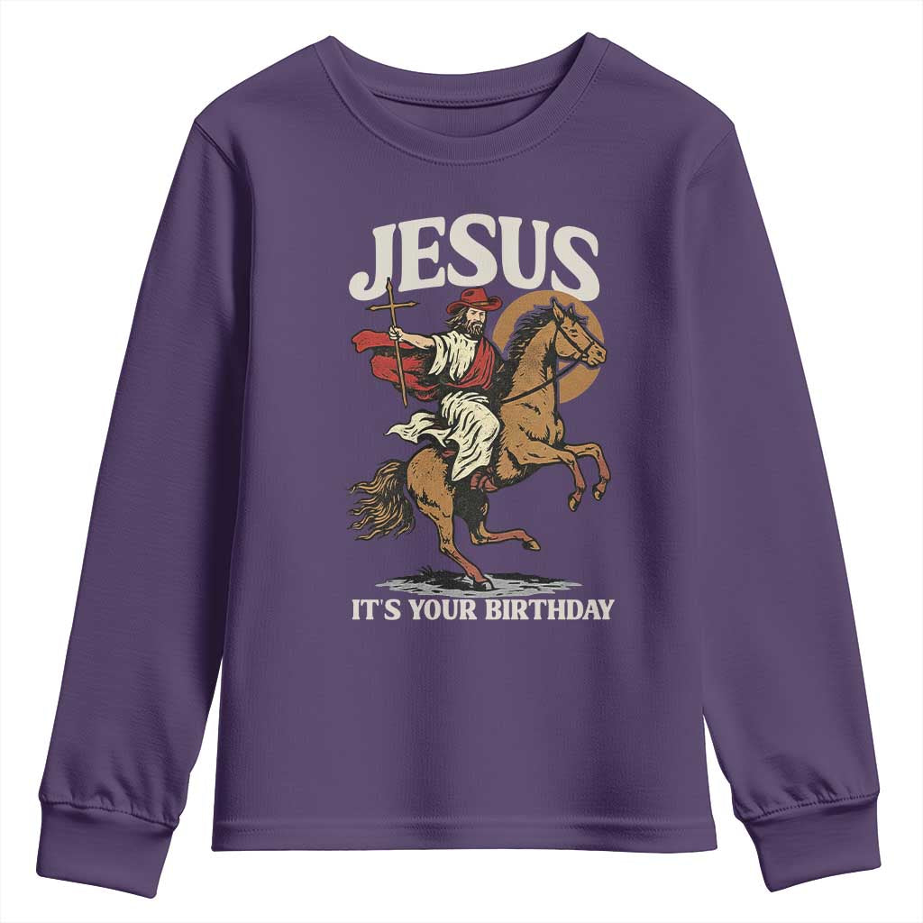 Funny Cowboy Jesus Christmas Youth Sweatshirt It Is Your Birthday TS14 Purple Print Your Wear
