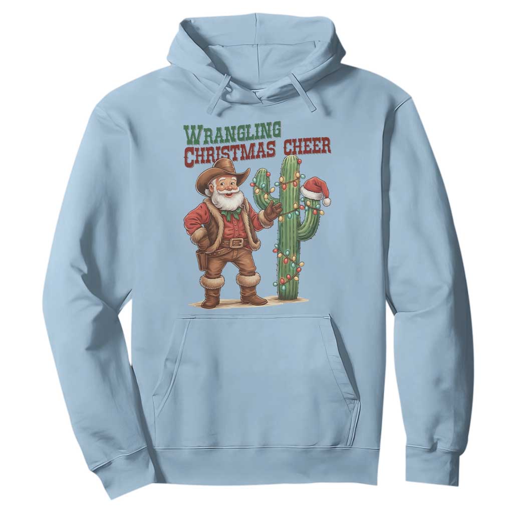 Funny Santa Cowboy Hoodie Wrangling Christmas Cheer TS14 Light Blue Print Your Wear
