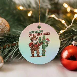 Funny Santa Cowboy Ceramic Ornament Wrangling Christmas Cheer TS14 1pc Pastel Print Your Wear