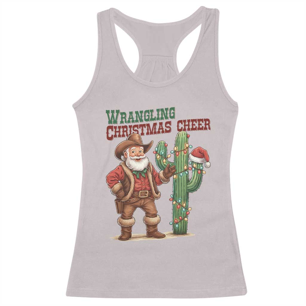 Funny Santa Cowboy Racerback Tank Top Wrangling Christmas Cheer TS14 Ice Gray Print Your Wear