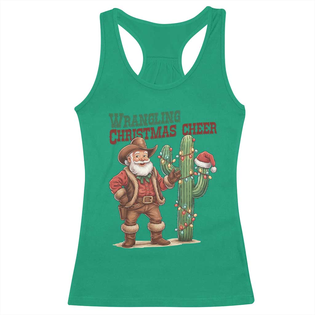Funny Santa Cowboy Racerback Tank Top Wrangling Christmas Cheer TS14 Irish Green Print Your Wear