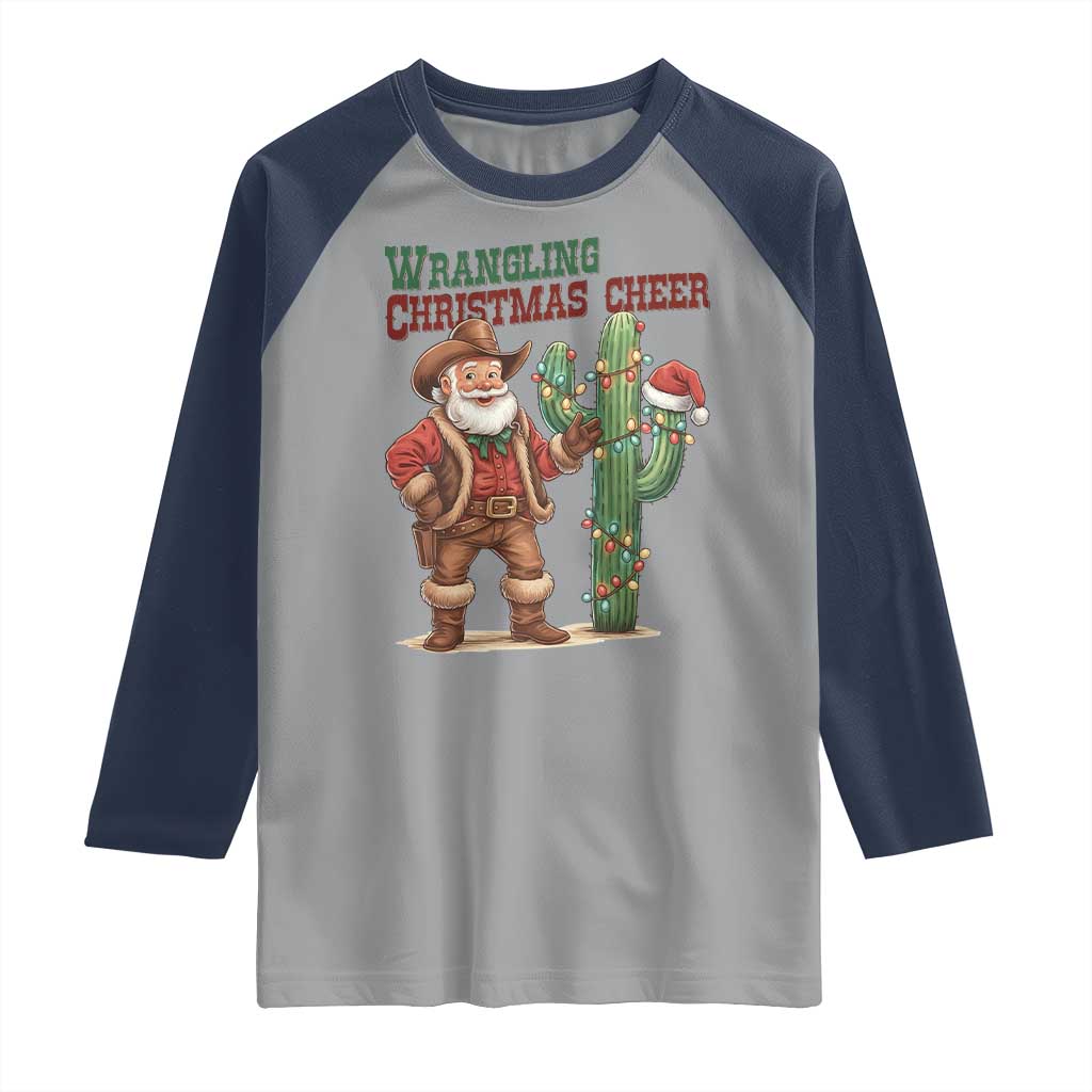 Funny Santa Cowboy Raglan Shirt Wrangling Christmas Cheer TS14 Sport Gray Navy Print Your Wear
