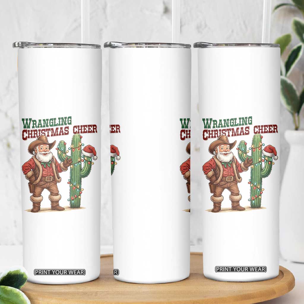Funny Santa Cowboy Skinny Tumbler Wrangling Christmas Cheer TS14 Print Your Wear