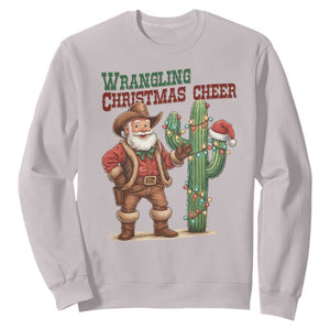 Funny Santa Cowboy Sweatshirt Wrangling Christmas Cheer TS14 Ice Gray Print Your Wear