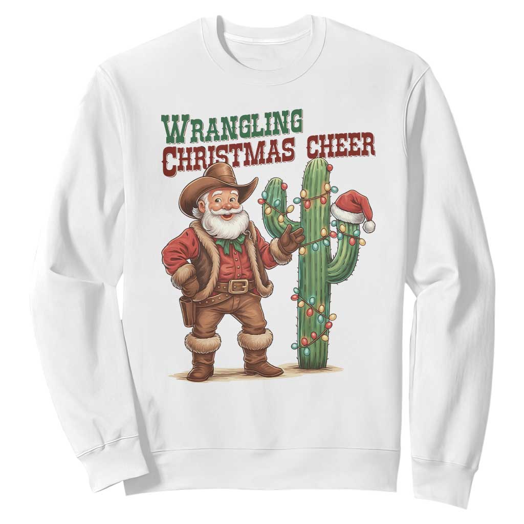 Funny Santa Cowboy Sweatshirt Wrangling Christmas Cheer TS14 White Print Your Wear