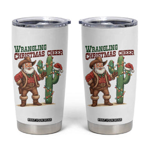 Funny Santa Cowboy Tumbler Cup Wrangling Christmas Cheer TS14 White Print Your Wear