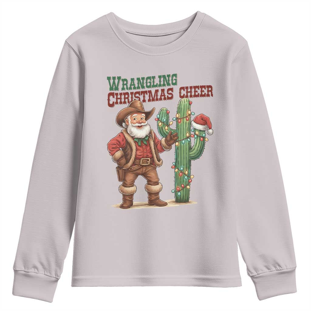 Funny Santa Cowboy Youth Sweatshirt Wrangling Christmas Cheer TS14 Ice Gray Print Your Wear