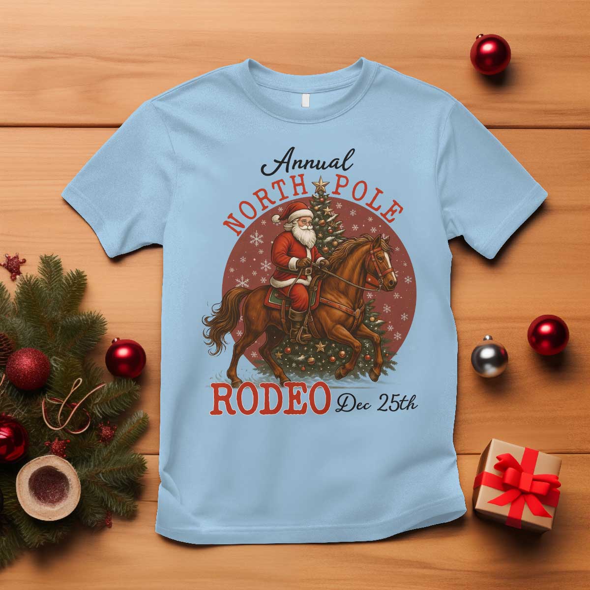 Cowboy Santa Christmas T Shirt Annual North Pole Rodeo Dec 25th TS14 Light Blue Print Your Wear