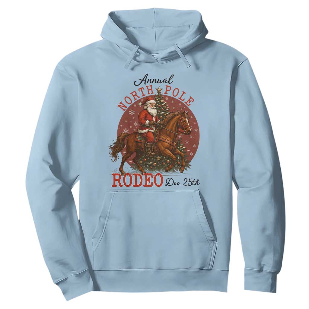 Cowboy Santa Christmas Hoodie Annual North Pole Rodeo Dec 25th TS14 Light Blue Print Your Wear