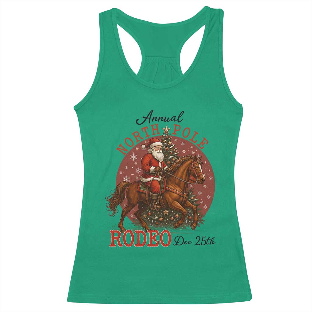 Cowboy Santa Christmas Racerback Tank Top Annual North Pole Rodeo Dec 25th TS14 Irish Green Print Your Wear