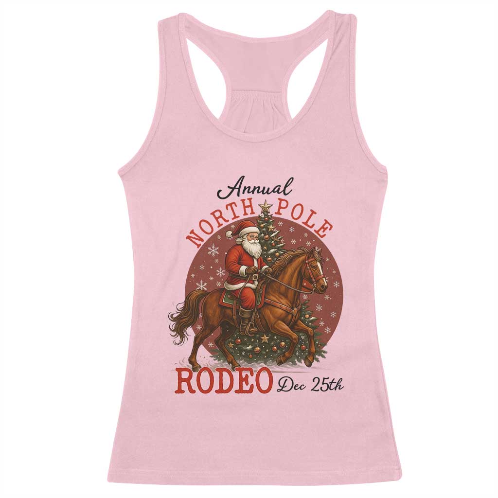 Cowboy Santa Christmas Racerback Tank Top Annual North Pole Rodeo Dec 25th TS14 Light Pink Print Your Wear